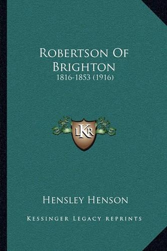 Robertson Of Brighton: 1816-1853 (1916)(English)