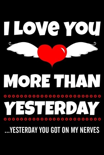 I Love You More Than Yesterday