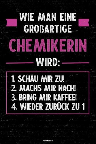 Wie man eine großartige Chemikerin wird
