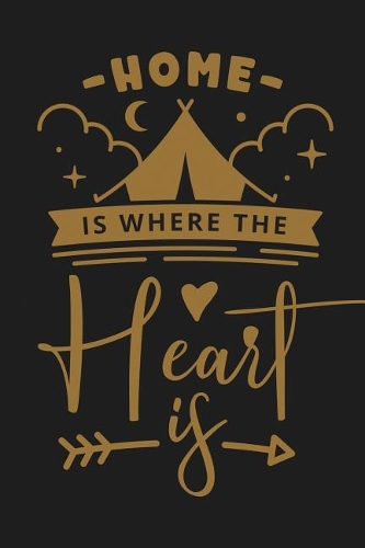 Home Is Where the Heart Is