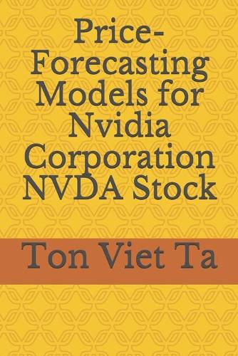 Price-Forecasting Models for Nvidia Corporation NVDA Stock