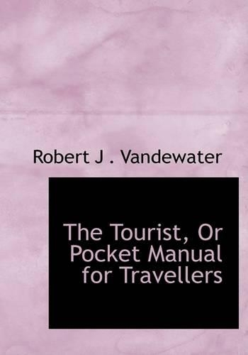 The Tourist, or Pocket Manual for Travellers