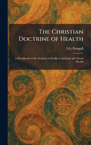 The Christian Doctrine of Health