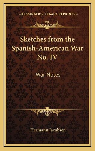 Sketches from the Spanish-American War No. IV