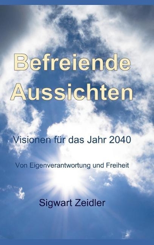 Befreiende Aussichten