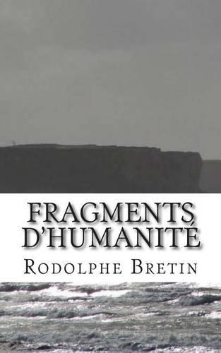 Fragments D'Humanite