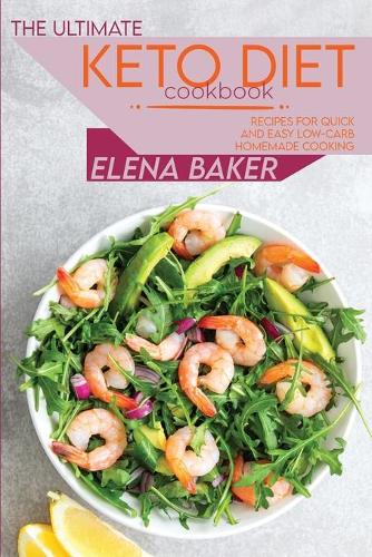 The Ultimate Keto Diet Cookbook