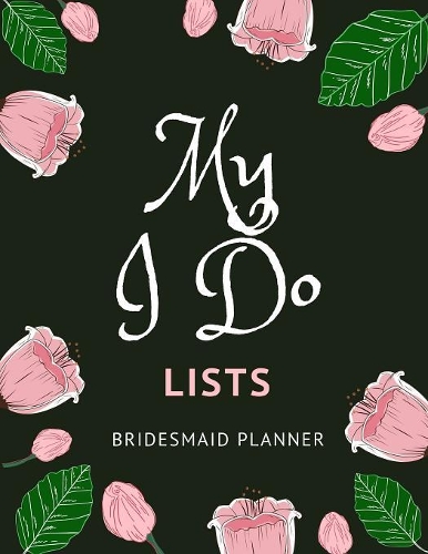 My I Do Lists Bridesmaid Planner