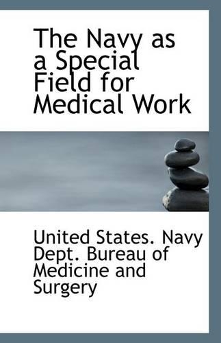 The Navy as a Special Field for Medical Work