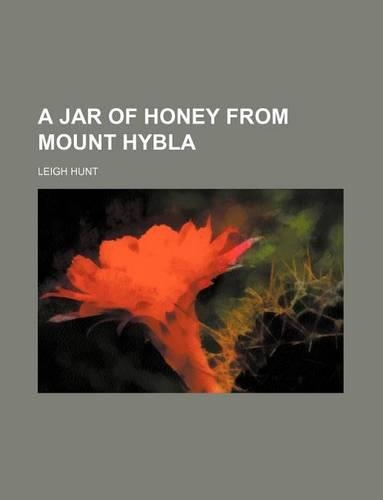 A Jar of Honey from Mount Hybla