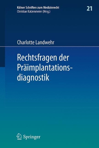Rechtsfragen der Präimplantationsdiagnostik