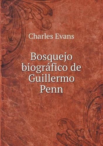 Bosquejo biográfico de Guillermo Penn
