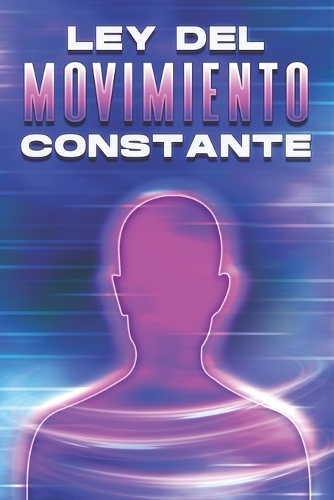 Ley del Movimiento Constante