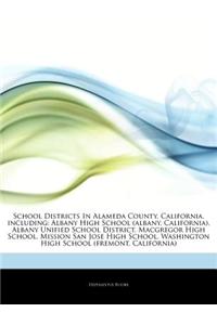 Articles on School Districts in Alameda County, California, Including