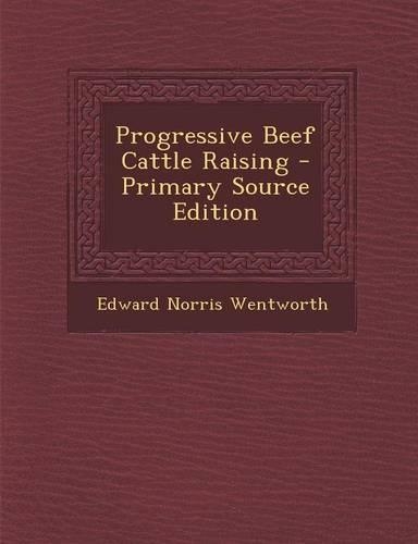 Progressive Beef Cattle Raising