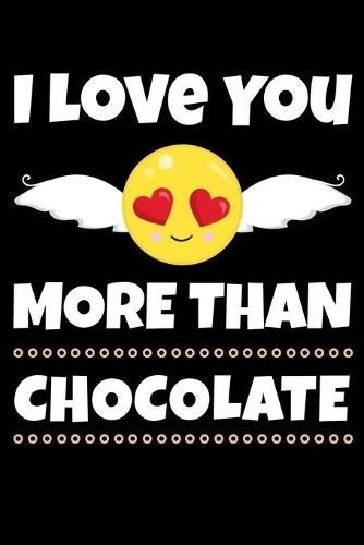 I Love You More Than Chocolate