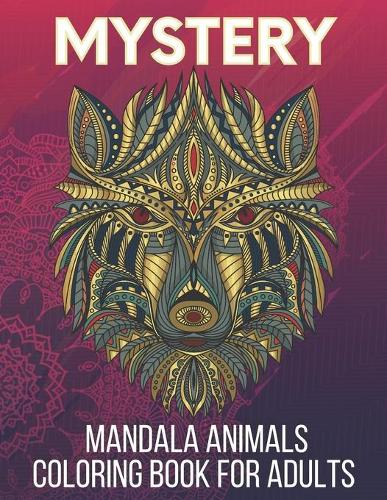 Mystery Mandala Animals Coloring Book for Adults