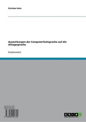 Auswirkungen Der Computerfachsprache Auf Die Alltagssprache