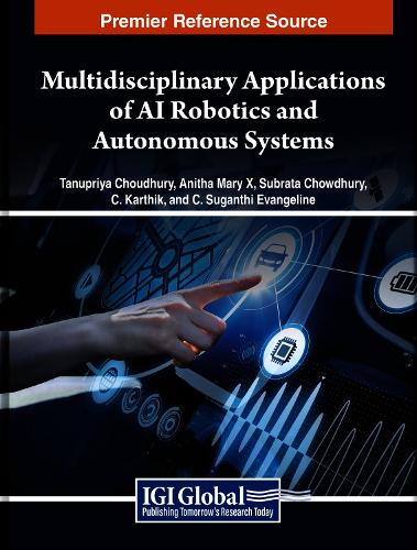 Multidisciplinary Applications of AI Robotics and Autonomous Systems