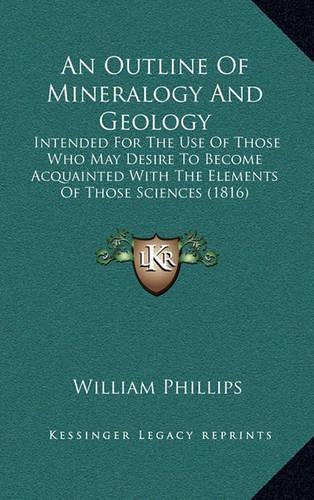 An Outline of Mineralogy and Geology