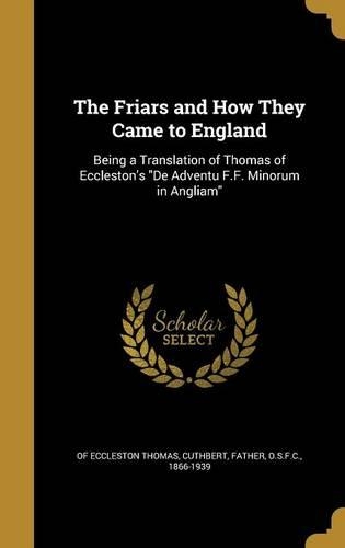 The Friars and How They Came to England