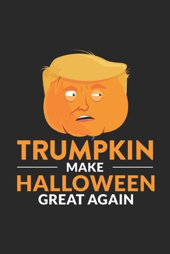 Trumpkin Make Halloween Great Again