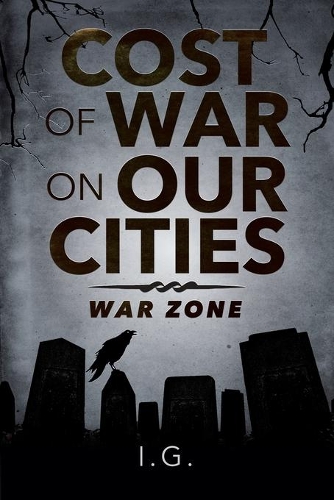 Cost of War on Our Cities