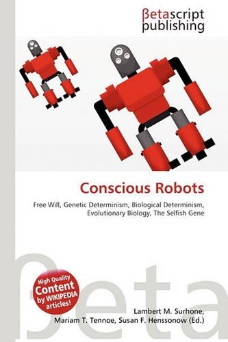 Conscious Robots