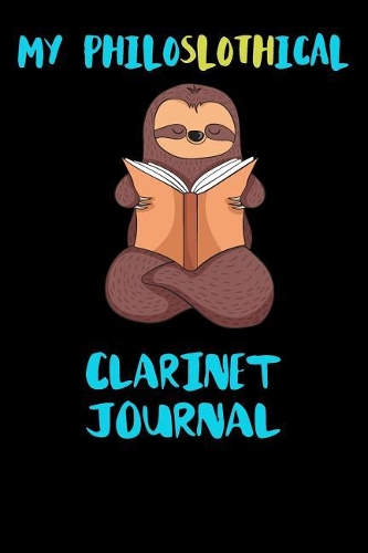My Philoslothical Clarinet Journal
