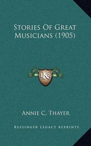 Stories of Great Musicians (1905)