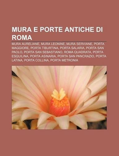 Mura E Porte Antiche Di Roma