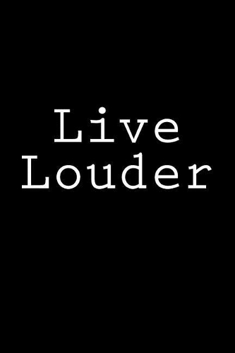 Live Louder