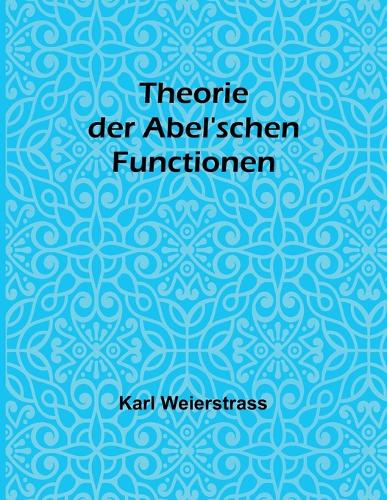 Theorie der Abel'schen Functionen