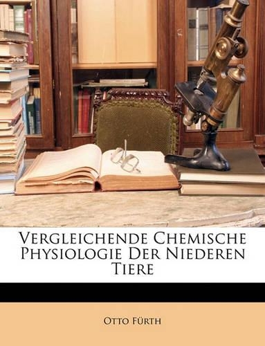 Vergleichende Ehemische Physiologie Der Niederen Tiere