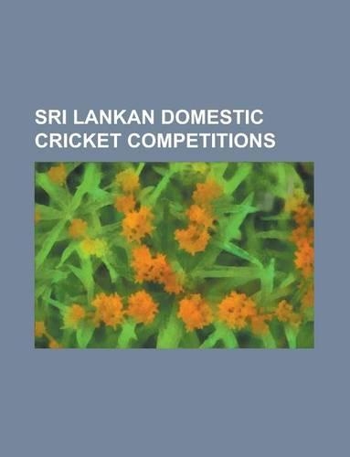 Sri Lankan Domestic Cricket Competitions