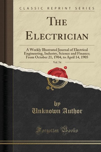 The Electrician, Vol. 54