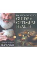 Dr. Andrew Weil's Guide to Optimum Health