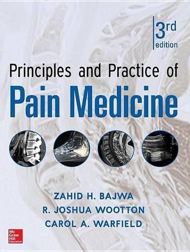 Principles and Practice of Pain Medicine 3rd Edition