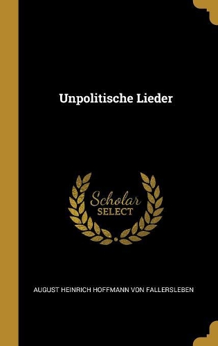 Unpolitische Lieder