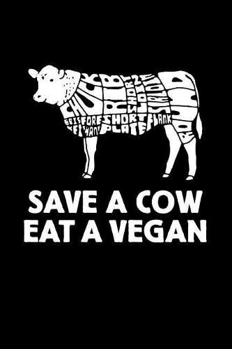 Save a Cow, Eat a Vegan