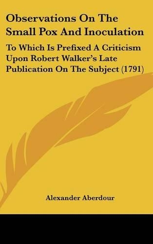Observations on the Small Pox and Inoculation