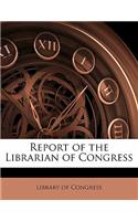 Report of the Librarian of Congres, Volume 1901/02
