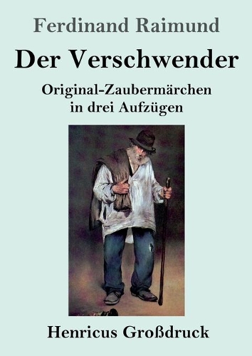 Der Verschwender (Großdruck)