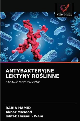 Antybakteryjne Lektyny RoŚlinne