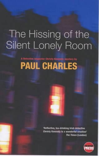 The Hissing of the Silent Lonely Room