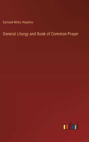 General Liturgy and Book of Common Prayer