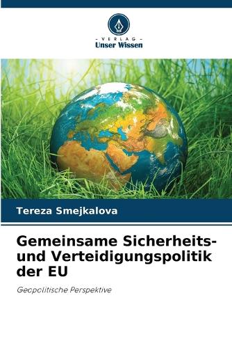 Gemeinsame Sicherheits- und Verteidigungspolitik der EU