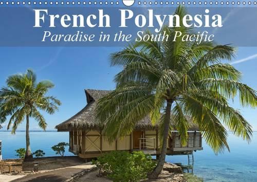 French Polynesia Paradise in the South Pacific 2016