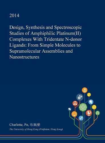 Design, Synthesis and Spectroscopic Studies of Amphiphilic Platinum(ii) Complexes with Tridentate N-Donor Ligands