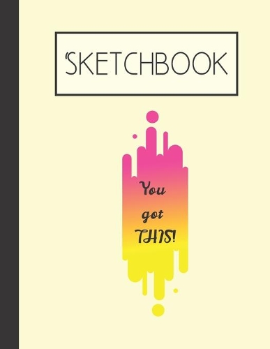 You got THIS! Sketchbook